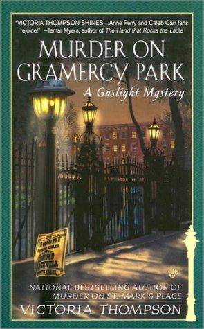 Victoria Thompson Murder On GramercyPark The third book in the Gaslight - photo 1