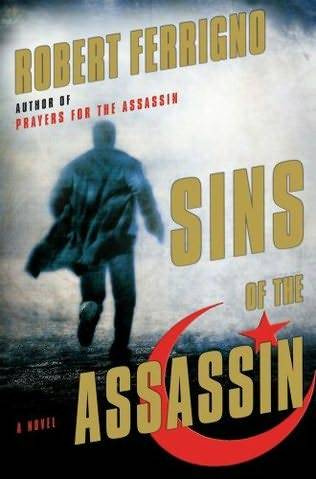 Robert Ferrigno Sins of the Assassin The second book in the Assassin series - photo 1