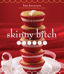 Kim Barnouin - Skinny Bitch Bakery