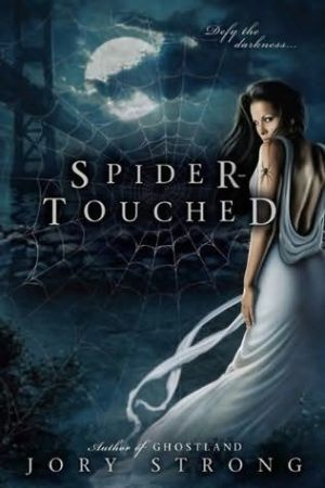 Spider-Touched Jory Strong For my aunt Hazel who got me hooked on - photo 1