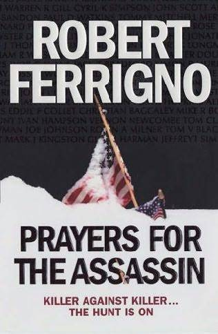 Robert Ferrigno Prayers for the assassin The first book in the Assassin - photo 1