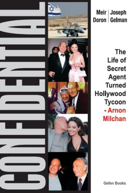 Meir Doron - Confidential: The Life of Secret Agent Turned Hollywood Tycoon- Arnon Milchan