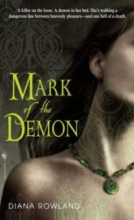 MARK OF THE DEMON Diana Rowland For Jack and Anna my two favorite Demons - photo 1