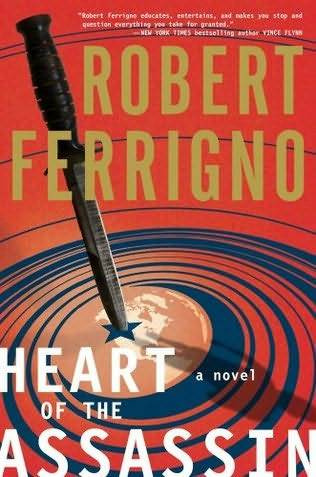 Robert Ferrigno Heart of the Assassin The third book in the Assassin series - photo 1