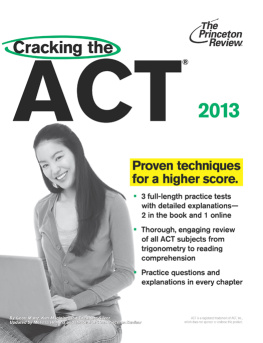 Princeton Review - Cracking the ACT, 2013 Edition