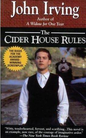 John Irving The Cider House Rules For David Calicchio Conventionality is - photo 1