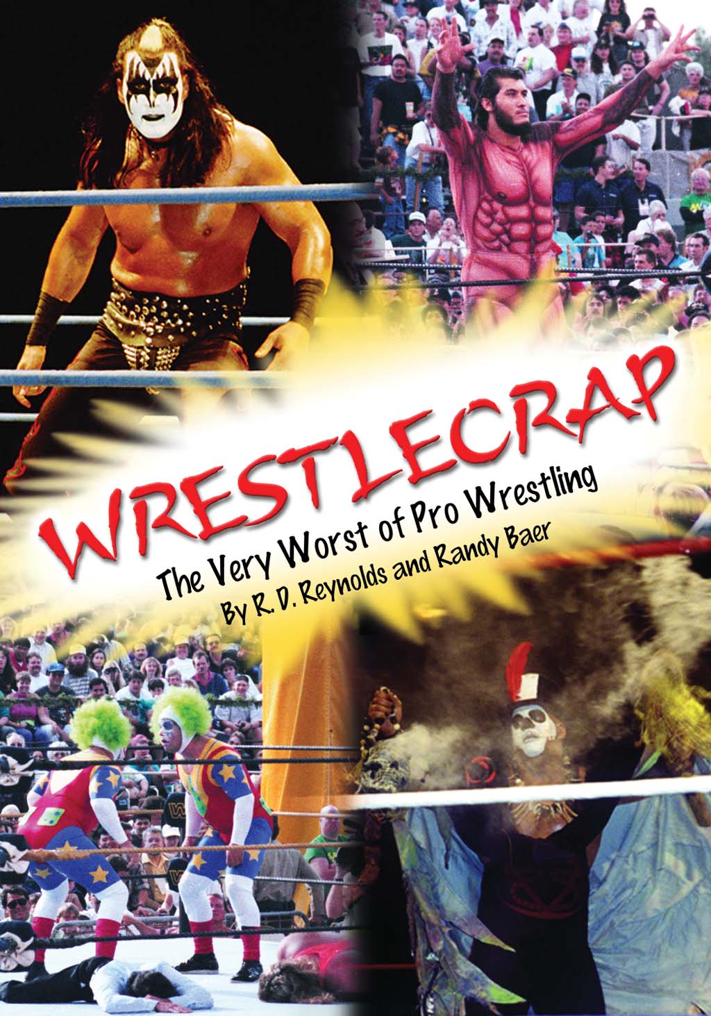 WrestleCrap The Very Worst of Pro Wrestling RD Reynolds with Randy Baer - photo 1