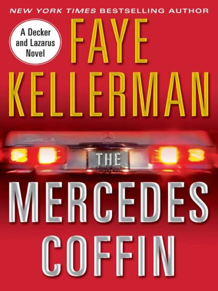 Faye Kellerman The Mercedes Coffin Book 17 in the Peter Decker and Rina - photo 1