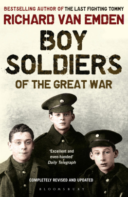 Richard van Emden - Boy Soldiers of the Great War