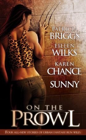 ON THE PROWL By Patricia Briggs Eileen Wilks Karen Chance Sunny - photo 1