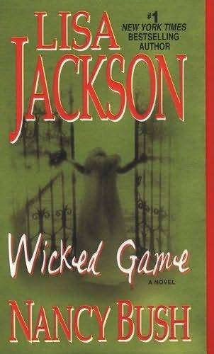 Lisa Jackson Nancy Bush Wicked Game The first book in the Oregon Coast Wicked - photo 1