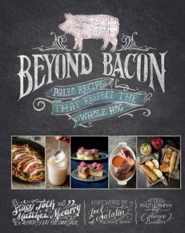 Matthew McCarry - Beyond Bacon: Paleo Recipes That Respect the Whole Hog