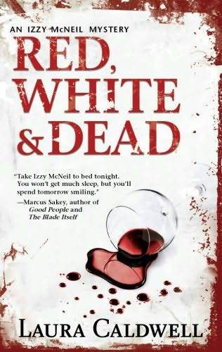 Laura Caldwell Red White Dead The third book in the Izzy McNeil series 2009 - photo 1