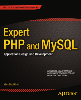 Marc Rochkind - Expert PHP and MySQL: Application Design and Development
