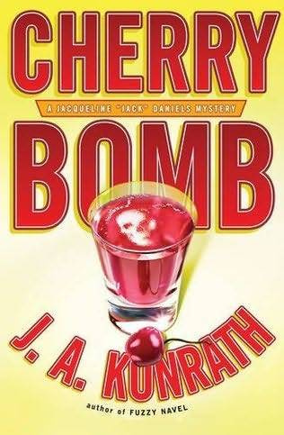 J A Konrath Cherry Bomb The sixth book in the Jack Daniels series 2009 - photo 1