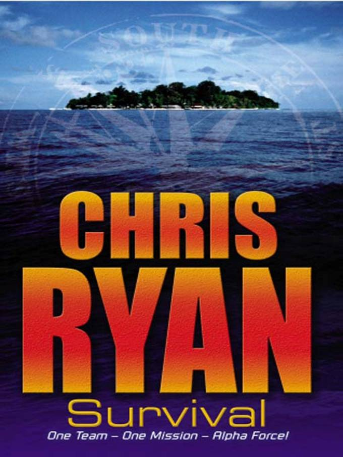 Chris Ryan Survival The first book in the Alpha Force series 2002 SOMEWHERE - photo 1