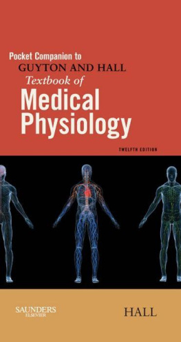 John E. Hall PhD Pocket Companion to Guyton and Hall Textbook of Medical Physiology, 12e