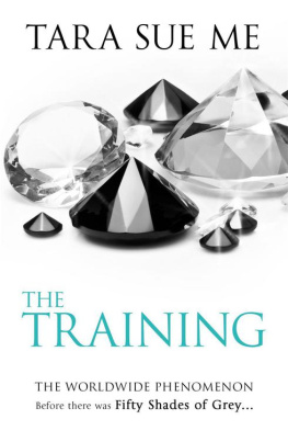 Tara Sue Me The Training: The Submissive Trilogy