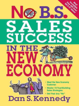 Dan S. Kennedy - No B.S. Sales Success in The New Economy