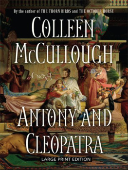 Colleen McCullough Antony and Cleopatra (Masters of Rome 07)