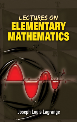 Joseph Louis Lagrange Lectures on Elementary Mathematics