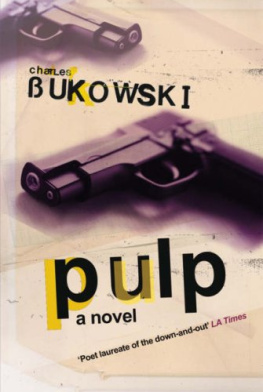 Charles Bukowski - Pulp