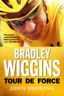 John Deering Bradley Wiggins: Tour de Force