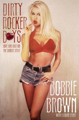 Bobbie Brown - Dirty Rocker Boys