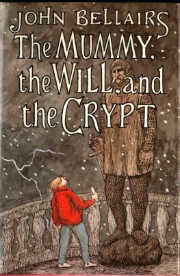 John Bellairs - The Mummy, The Will, and the Crypt (Johnny Dixon 02)