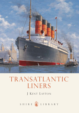 J. Kent Layton - Transatlantic liners