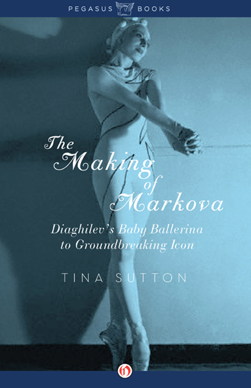 The Making of Markova Diaghilevs Baby Ballerina to Groundbreaking Icon Tina - photo 1