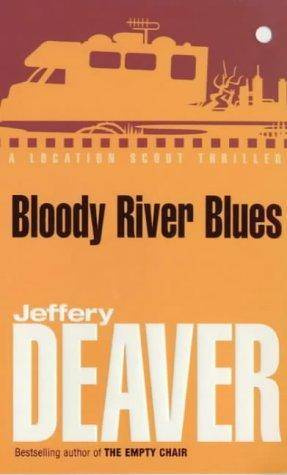 Jeffery Deaver Bloody River Blues The second book in the John Pellam series - photo 1