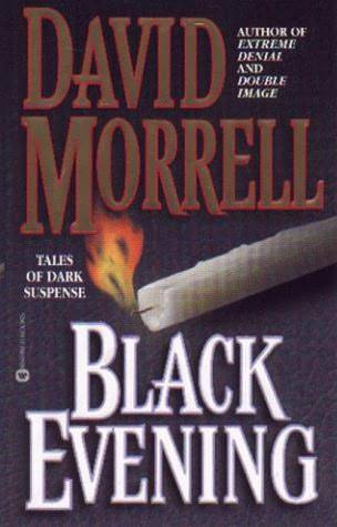 David Morrell Black Evening Tales of dark suspense Copyright 1999 by David - photo 1