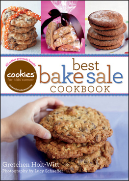 Gretchen Holt-Witt - Cookies for Kids Cancer: Best Bake Sale Cookbook