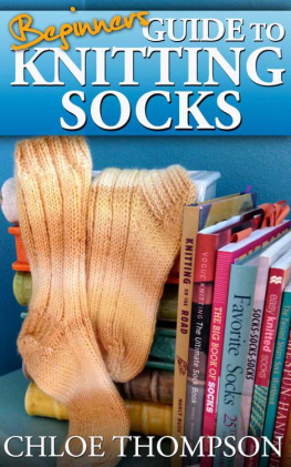 Chloe Thompson Beginners Guide To Knitting Socks