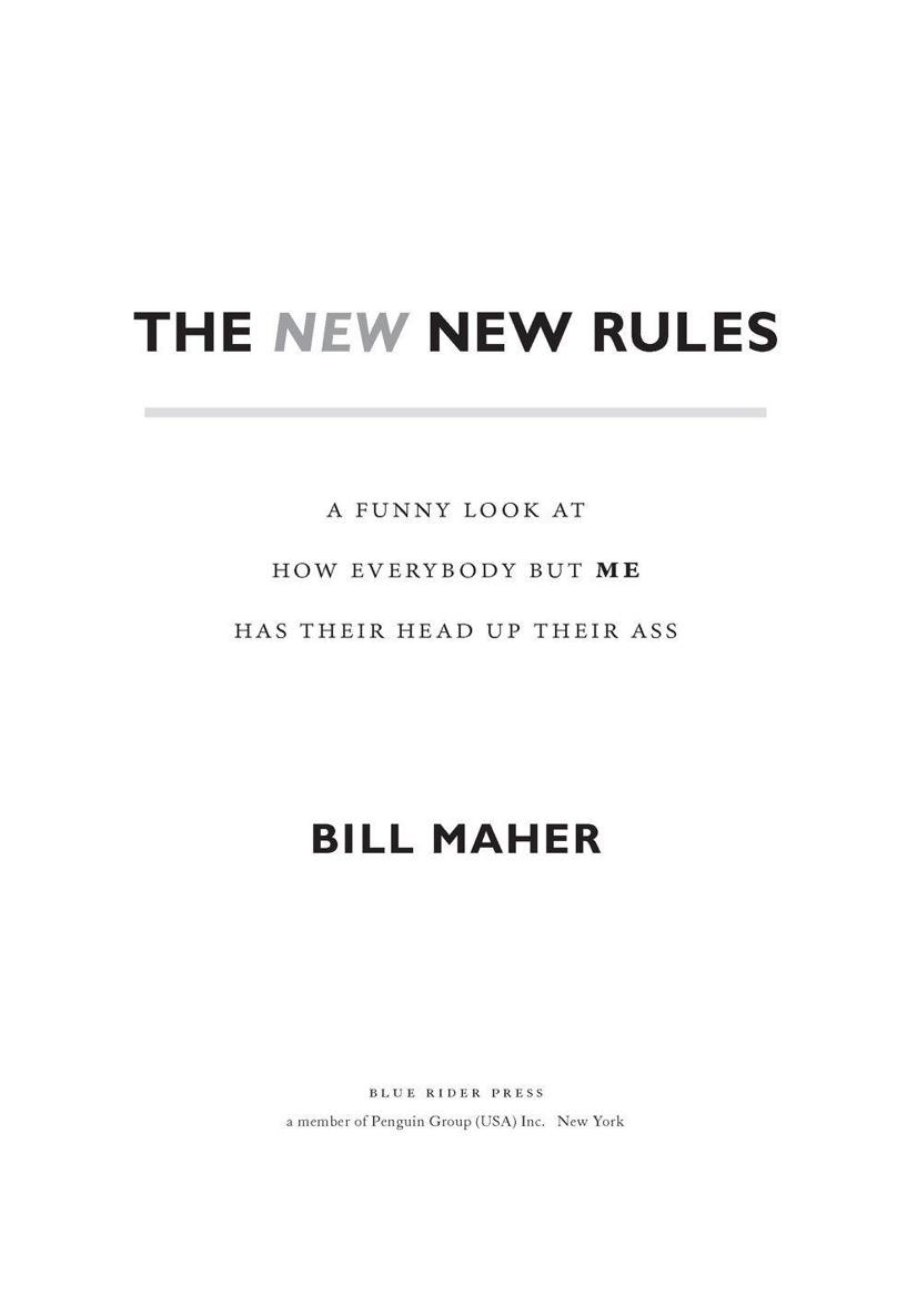 The New New Rules A Funny Look at How Everybody but Me Has Their Head Up Their Ass - image 2