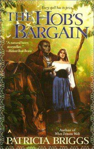 THE HOBS BARGAIN By Patricia Briggs To Michael Dreamkeeper and - photo 1