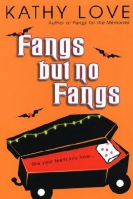 Kathy Love - Fangs But No Fangs