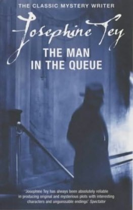 Josephine Tey The Man in the Queue