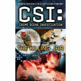 Donn Cortez The Killing Jar A book in the CSI Crime Scene Investigation - photo 1