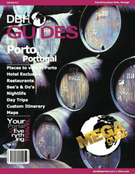 David Hoffmann - Porto, Portugal City Travel Guide 2013: Attractions, Restaurants, and More...