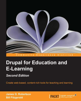 James G. Robertson Drupal for Education and E-Learning - Second Edition