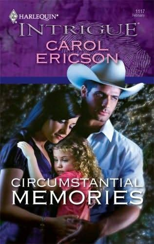 Carol Ericson Circumstantial Memories Copyright 2009 by Carol Ericson To - photo 1