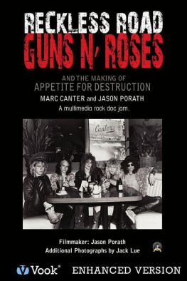 Marc Canter - Reckless Road Guns n Roses and the Making of Appetite for Destruction