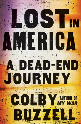 Colby Buzzell - Lost in America: A Dead-End Journey