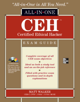 Matt Walker CEH Certified Ethical Hacker All-in-One Exam Guide
