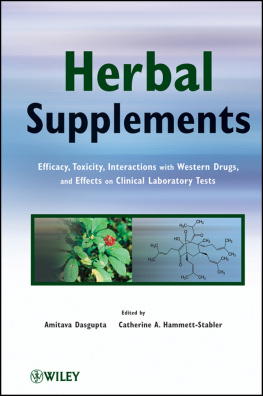 Amitava Dasgupta Herbal Supplements: Efficacy, Toxicity, Interactions with Western Drugs, and Effects on Clinical Laboratory Tests