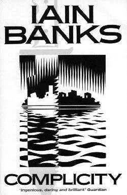 Iain Banks - Complicity