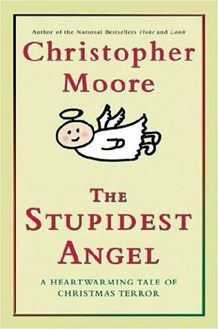 The Stupidest Angel A HEARTWARMING TALE OF CHRISTMAS TERROR by - photo 1