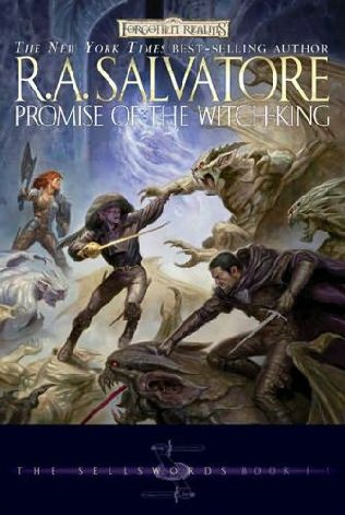 R A Salvatore Promise of the Witch King The Sellswords Book 2 TO KILL THE - photo 1